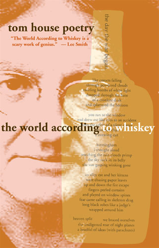 The World According to Whiskey by Tom House