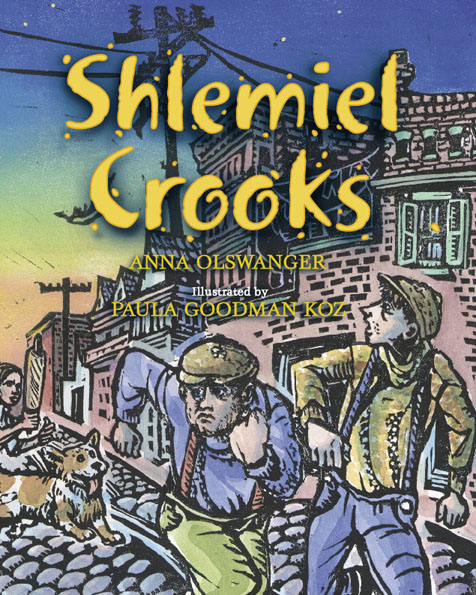 Shlemiel Crooks by Anna Olswanger