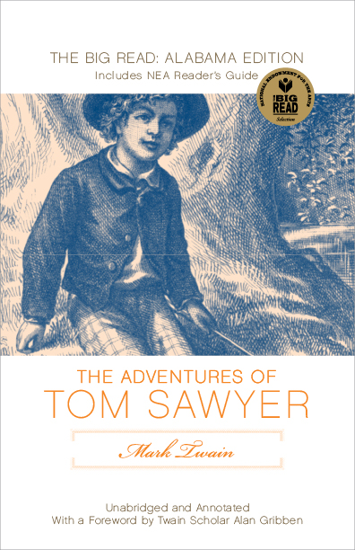 The Adventures of Tom Sawyer: The Big Read Edition