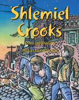 Shlemiel Crooks by Anna Olswanger